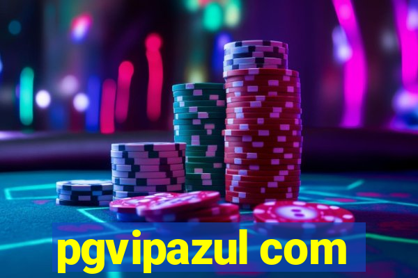 pgvipazul com